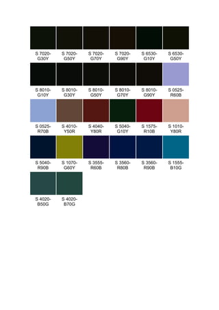 S 7020-   S 7020-   S 7020-   S 7020-   S 6530-   S 6530-
 G30Y      G50Y      G70Y      G90Y      G10Y      G50Y




S 8010-   S 8010-   S 8010-   S 8010-   S 8010-   S 0525-
 G10Y      G30Y      G50Y      G70Y      G90Y      R60B




S 0525-   S 4010-   S 4040-   S 5040-   S 1575-   S 1010-
 R70B      Y50R      Y80R      G10Y      R10B      Y80R




S 5040-   S 1070-   S 3555-   S 3560-   S 3560-   S 1555-
 R90B      G60Y      R60B      R80B      R90B      B10G




S 4020-   S 4020-
 B50G      B70G
 