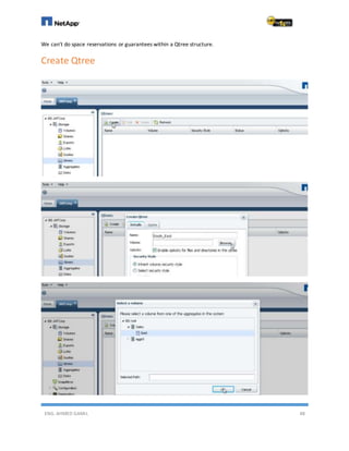 ENG. AHMED GAMIL 48
We can't do space reservations or guarantees within a Qtree structure.
Create Qtree
 