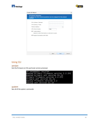 ENG. AHMED GAMIL 60
Using CLI
version
Get the firmware on this particular service processor
system
See all of the system commands
 