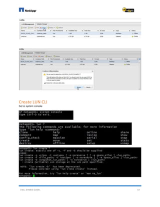 ENG. AHMED GAMIL 67
Create LUN CLI
Go to system console
 