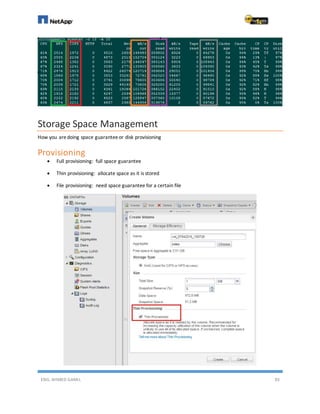 ENG. AHMED GAMIL 83
Storage Space Management
How you aredoing space guaranteeor disk provisioning
Provisioning
 Full provisioning: full space guarantee
 Thin provisioning: allocate space as it is stored
 File provisioning: need space guarantee for a certain file
 