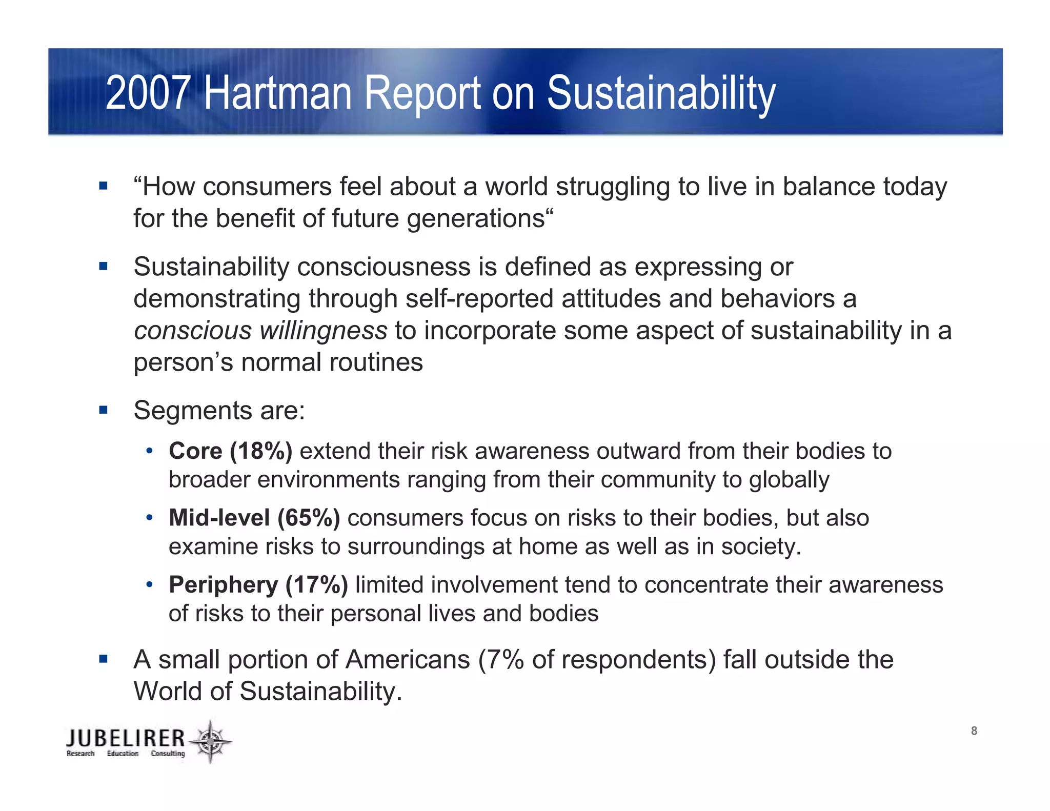 Who Cares? Exploring Consumer Attitudes toward Sustainability