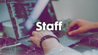 Staff
 