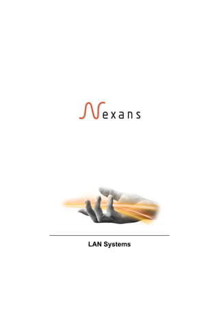 LAN Systems
 