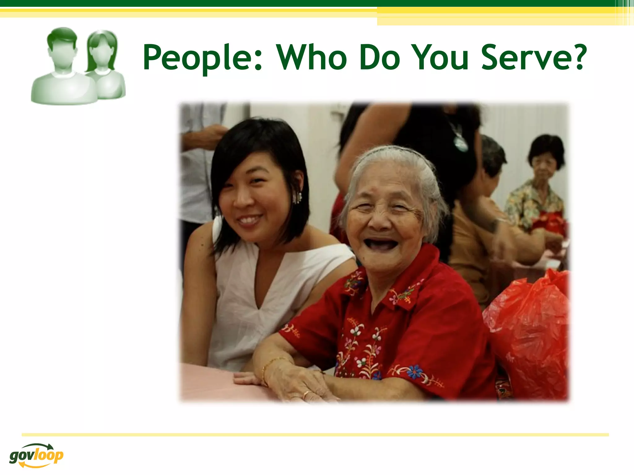 People: Who Do You Serve?
 