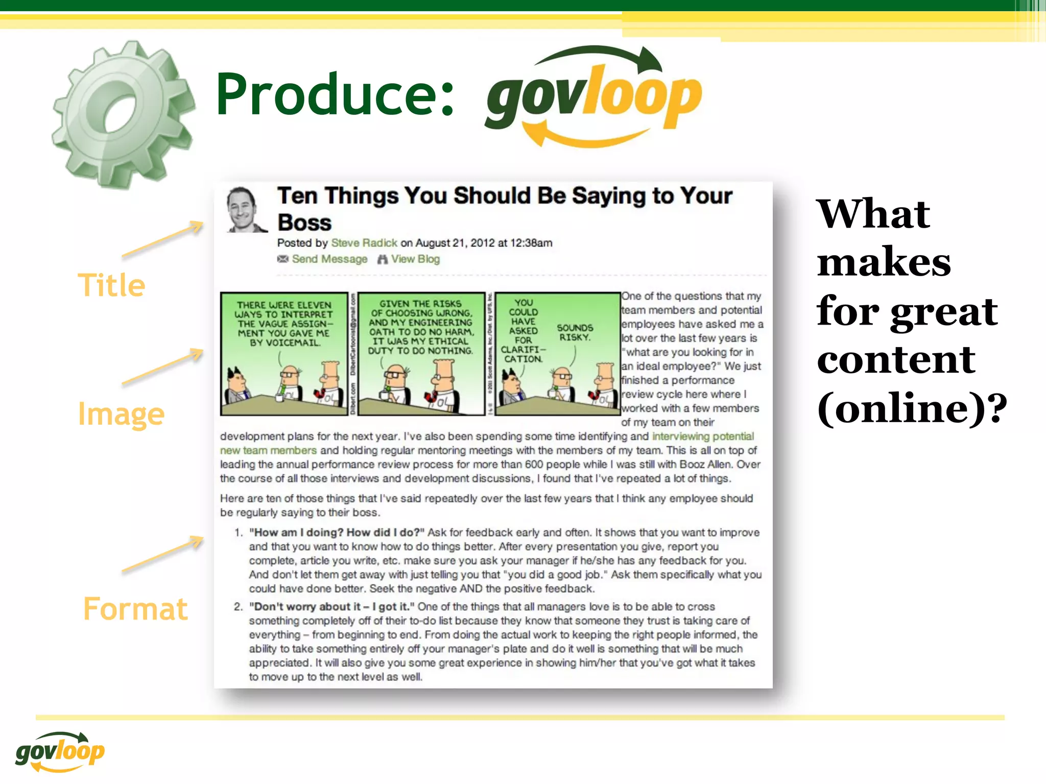 Produce:
                    What
                    makes
Title
                    for great
                    content
Image               (online)?



Format
 