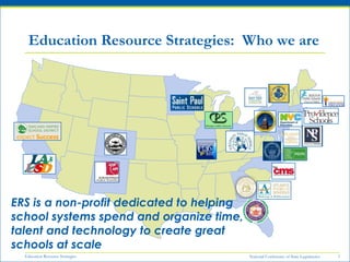 Education Resource Strategies: Who we are




ERS is a non-profit dedicated to helping
school systems spend and organize t...