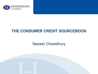 THE CONSUMER CREDIT SOURCEBOOK
Nazeer Chowdhury
 