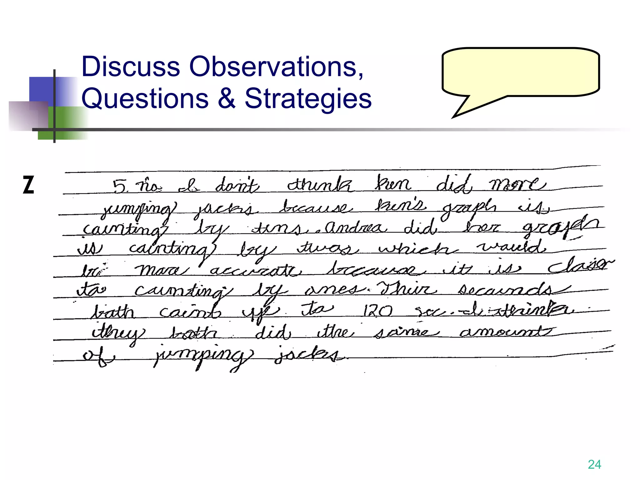 Discuss Observations,  Questions & Strategies Z 
