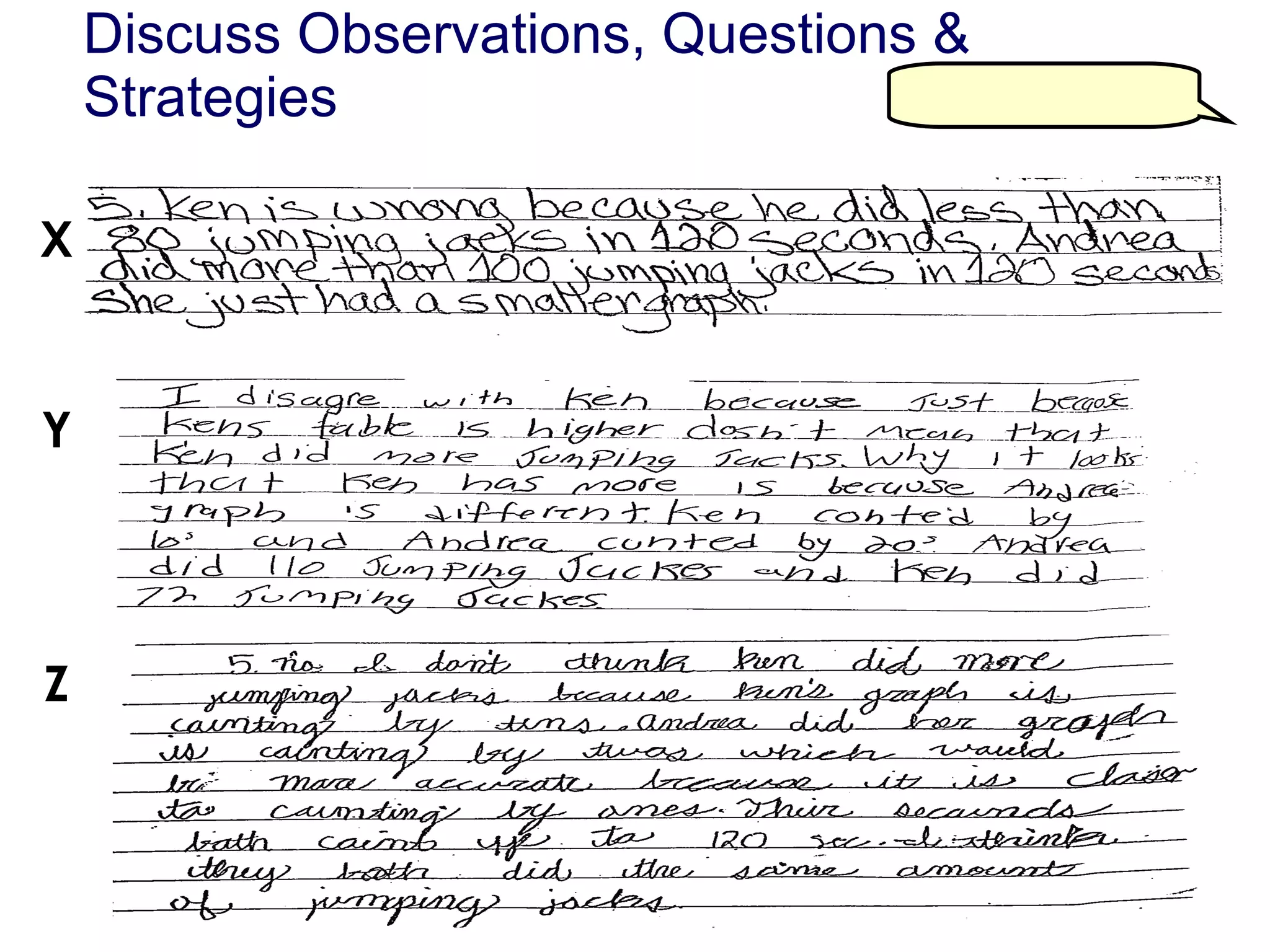 Discuss Observations, Questions & Strategies X Y Z 