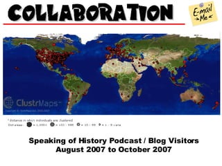 Speaking of History Podcast / Blog Visitors August 2007 to October 2007 
