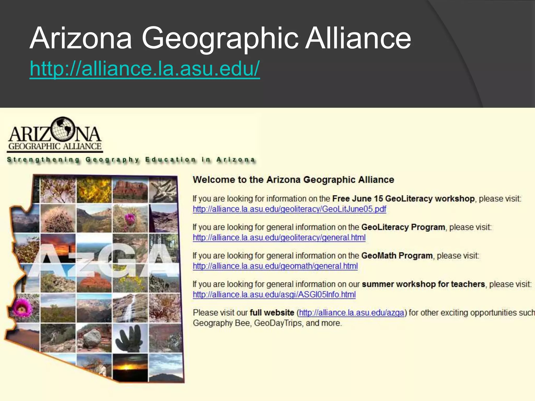 Arizona Geographic Alliance
http://alliance.la.asu.edu/