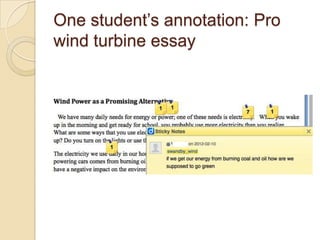 One student’s annotation: Pro
wind turbine essay
 