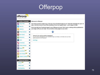 Offerpop




           75
 
