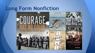 Long Form Nonfiction 
 