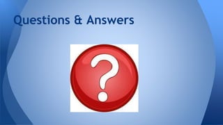 Questions & Answers 
 