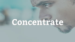 ConcentrateConcentrate
 