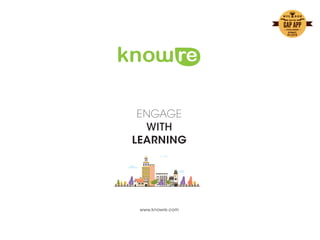 www.knowre.com
ENGAGE
WITH
LEARNING
 