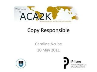 Copy Responsible Caroline Ncube  20 May 2011 