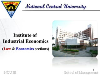 Institute of  Industrial Economics ( Law  &  Economics  sections) 