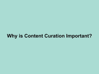 Why is Content Curation Important?
 