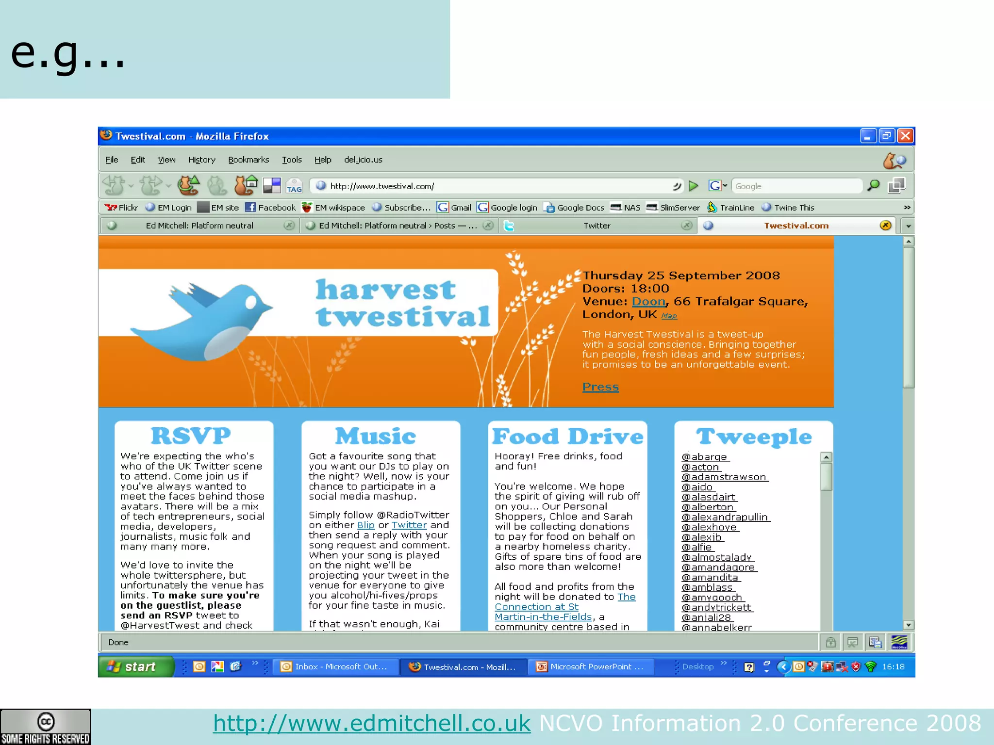 e.g... http://www.edmitchell.co.uk  NCVO Information 2.0 Conference 2008  