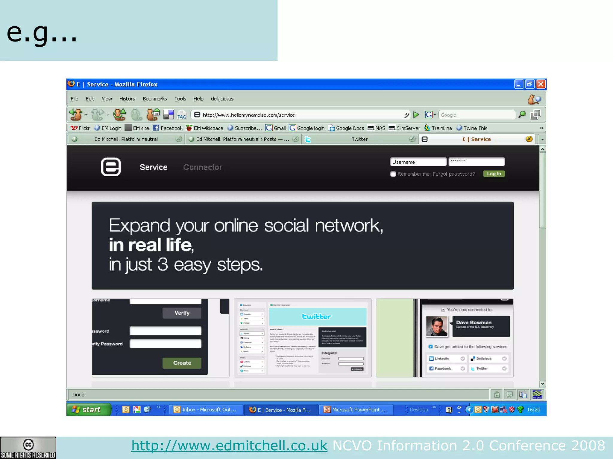 e.g... http://www.edmitchell.co.uk  NCVO Information 2.0 Conference 2008  