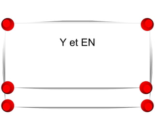 Y et EN
 