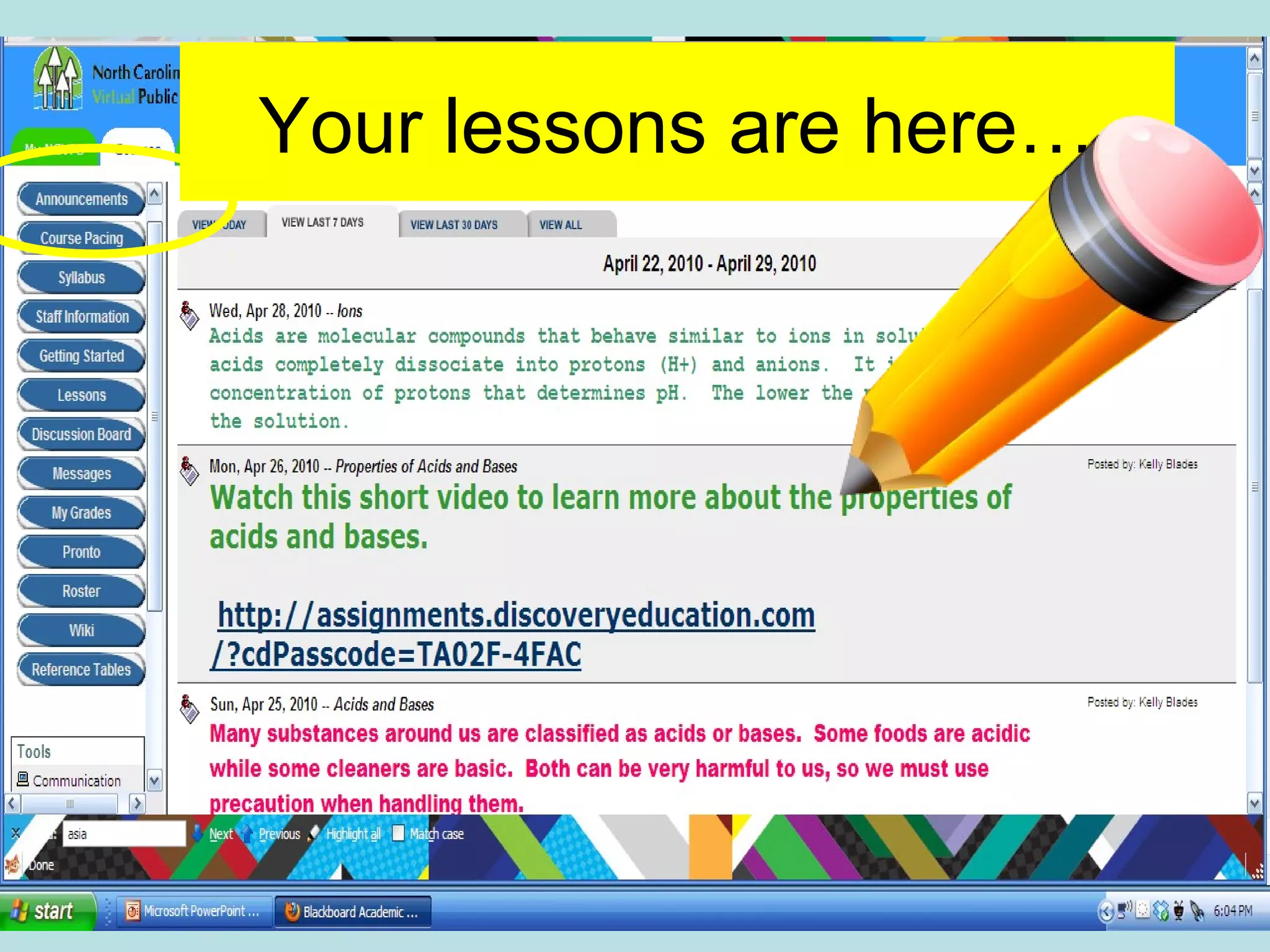 Your lessons are here…
 