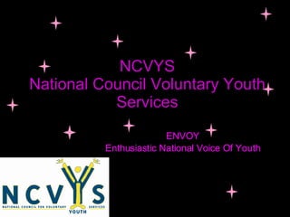 NCVYS National Council Voluntary Youth Services ENVOY Enthusiastic National Voice Of Youth 