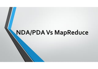 NDA/PDAVs MapReduce
 