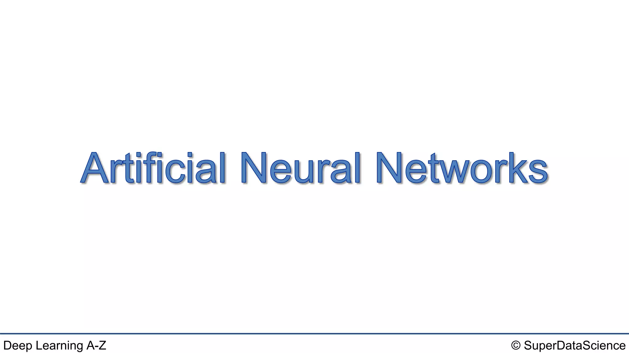 Deep Learning A-Z™: Artificial Neural Networks (ANN) - Module 1 | PPTX ...