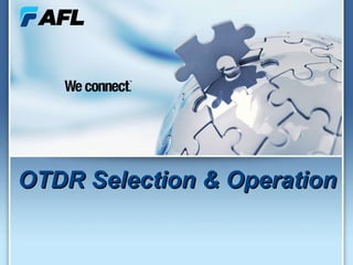 OTDR Selection & Operation 