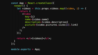 |——/components
| |—— App.jsx
| |—— Video.jsx
|——/render
| |—— server.js
| |—— client.js
|——/services
| |—— get-ndc-videos....