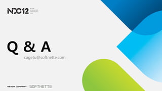 Q&A
 cagetu@softnette.com
 