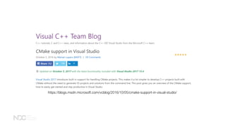 https://blogs.msdn.microsoft.com/vcblog/2016/10/05/cmake-support-in-visual-studio/
 