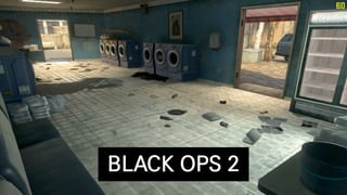 BLACK OPS 2
 