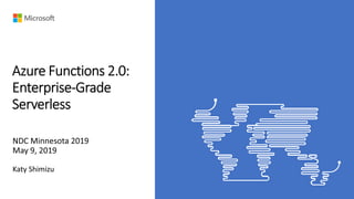 [NDC 2019] Functions 2.0: Enterprise-Grade Serverless