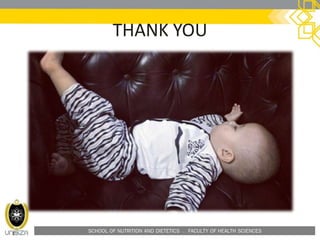 SCHOOL OF NUTRITION AND DIETETICS . FACULTY OF HEALTH SCIENCES
THANK YOU
 