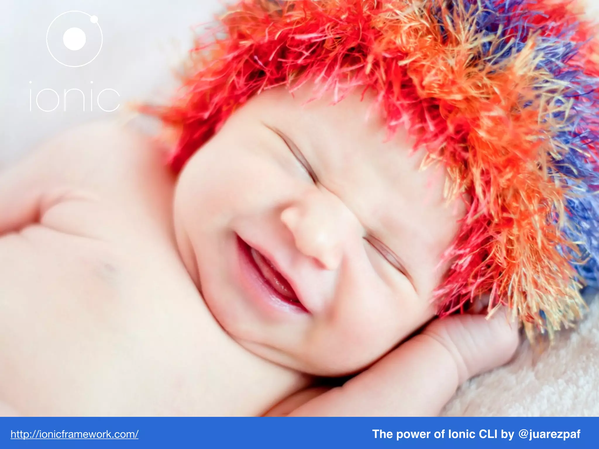 http://ionicframework.com/ The power of Ionic CLI by @juarezpaf
 