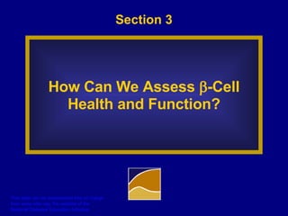 Section 3 How Can We Assess   -Cell Health and Function? 