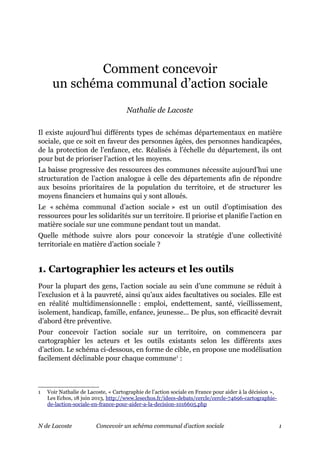 Comment concevoir
un schéma communal d’action sociale
Nathalie de Lacoste
Il existe aujourd’hui différents types de schéma...