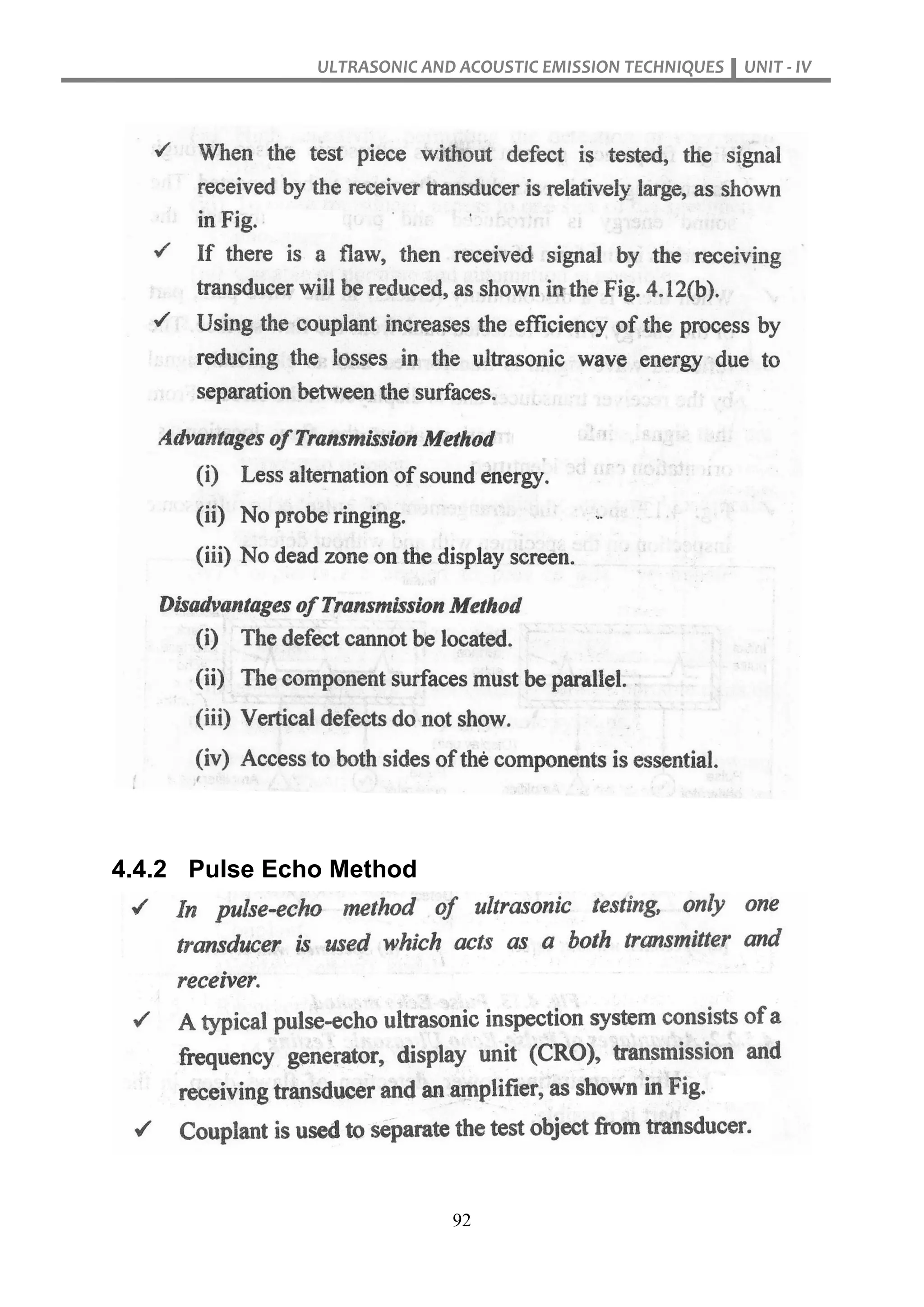 ULTRASONIC AND ACOUSTIC EMISSION TECHNIQUES UNIT - IV
92
4.4.2 Pulse Echo Method
 