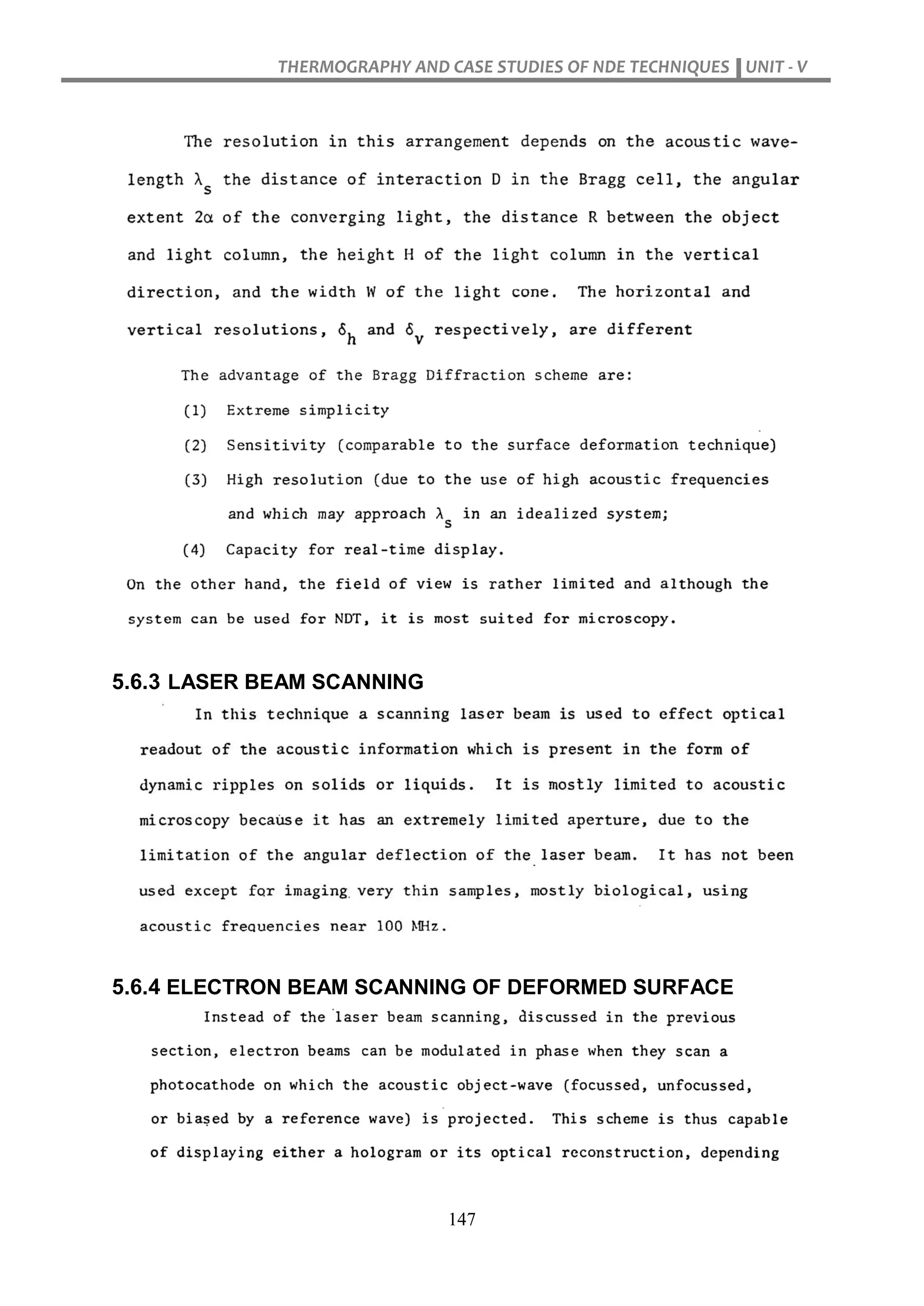 THERMOGRAPHY AND CASE STUDIES OF NDE TECHNIQUES UNIT - V
147
5.6.3 LASER BEAM SCANNING
5.6.4 ELECTRON BEAM SCANNING OF DEFORMED SURFACE
 