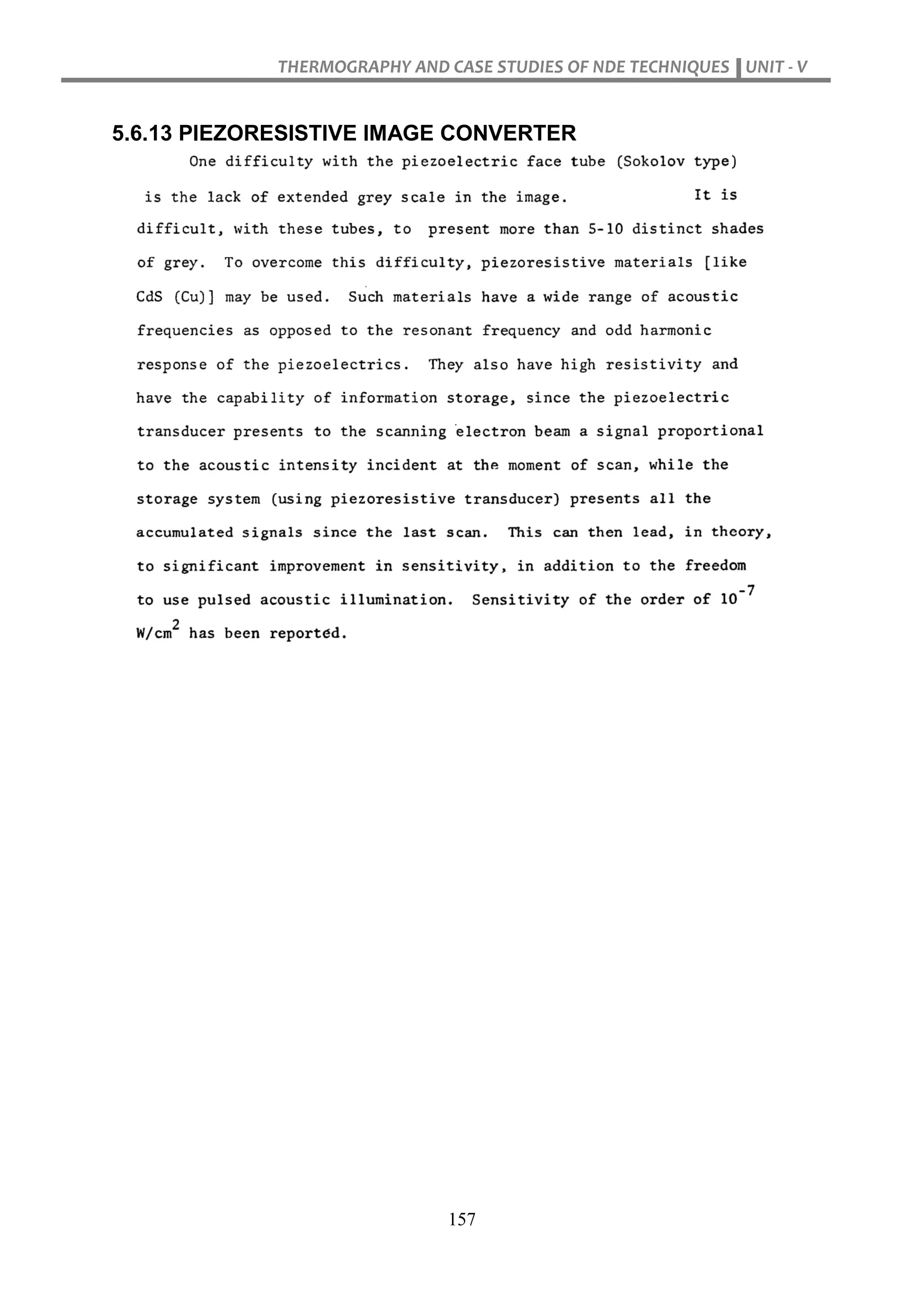 THERMOGRAPHY AND CASE STUDIES OF NDE TECHNIQUES UNIT - V
157
5.6.13 PIEZORESISTIVE IMAGE CONVERTER
 