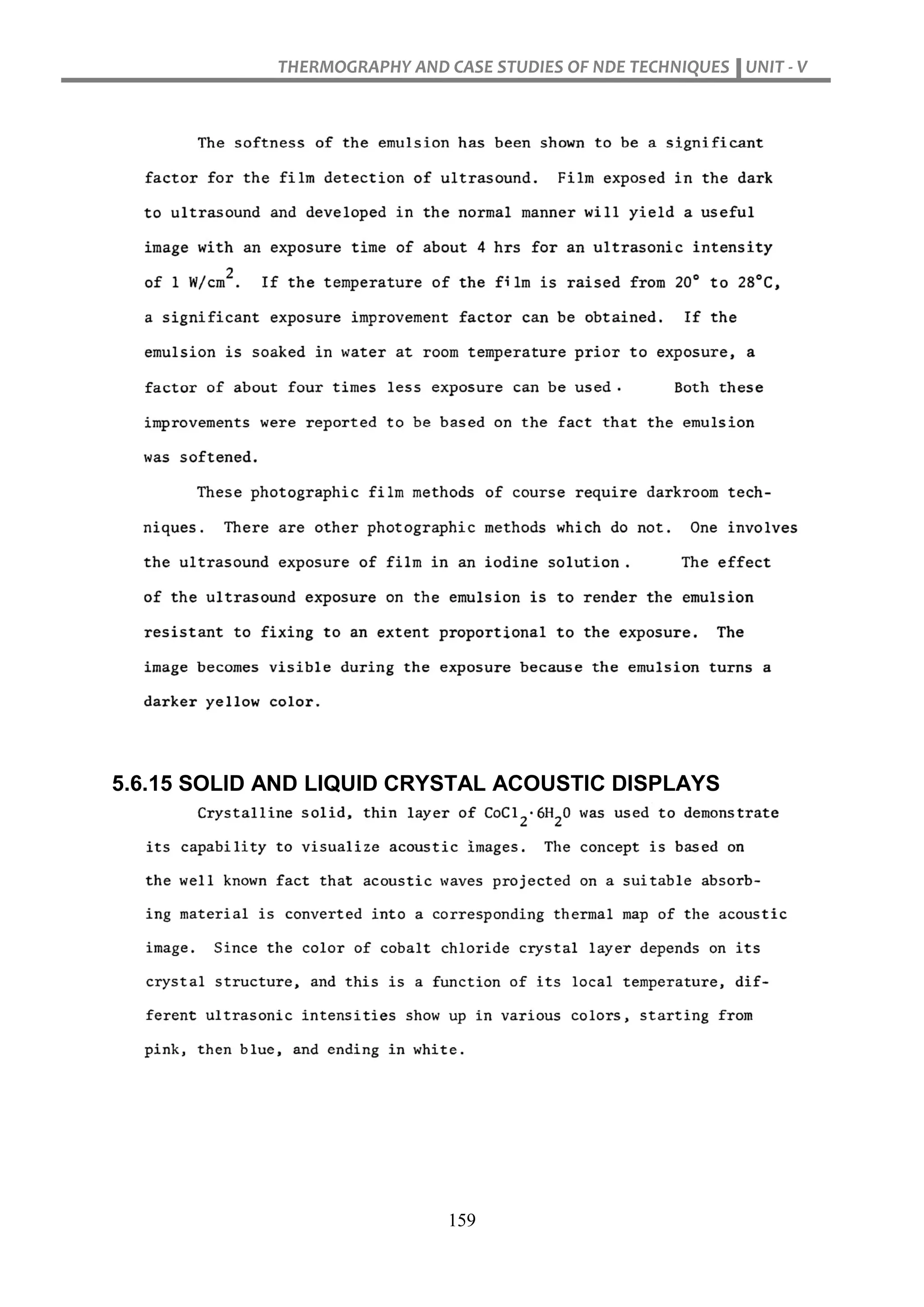 THERMOGRAPHY AND CASE STUDIES OF NDE TECHNIQUES UNIT - V
159
5.6.15 SOLID AND LIQUID CRYSTAL ACOUSTIC DISPLAYS
 