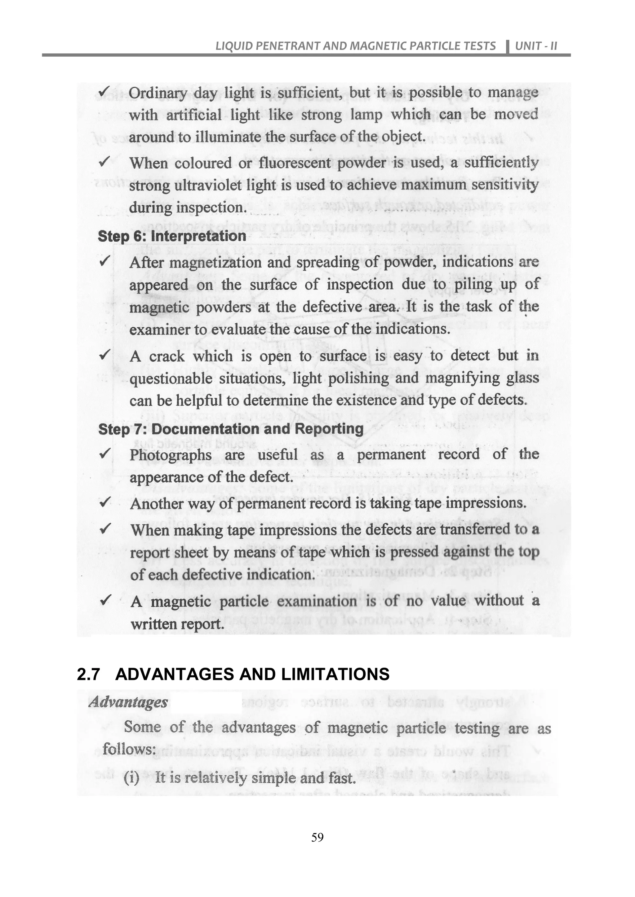 LIQUID PENETRANT AND MAGNETIC PARTICLE TESTS UNIT - II
59
2.7 ADVANTAGES AND LIMITATIONS
 