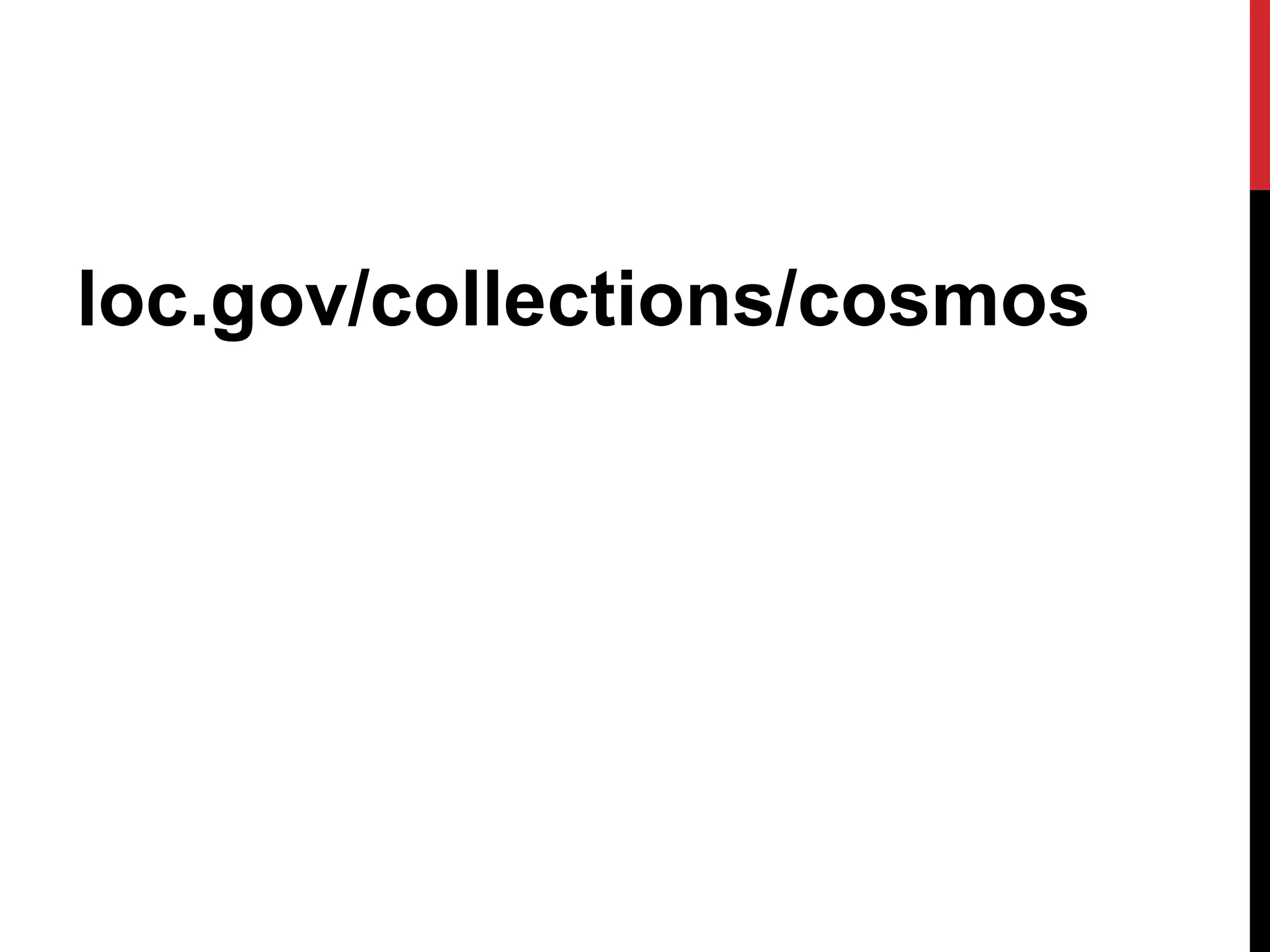 loc.gov/collections/cosmos
 