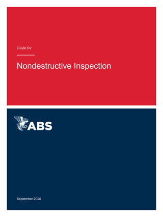 Guide for
Nondestructive Inspection
September 2020
 