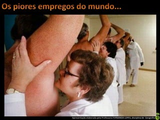 Apresentação elaborada pela Professora FERNANDA LOPES, disciplina de Geografia
 